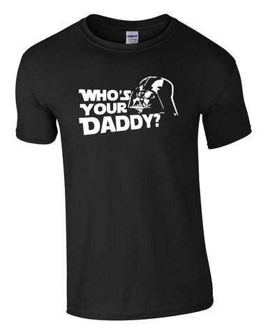 Who's Your Daddy? Tee